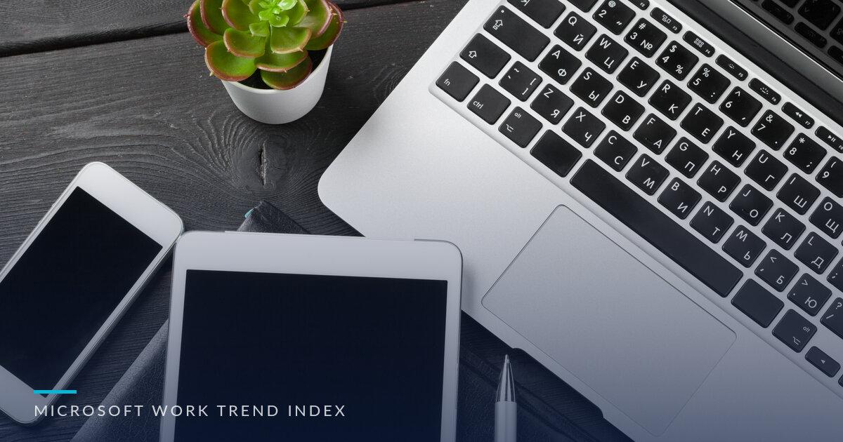 Microsoft’s Work Trend Index: The Productivity Paradox Leaders Cannot Ignore