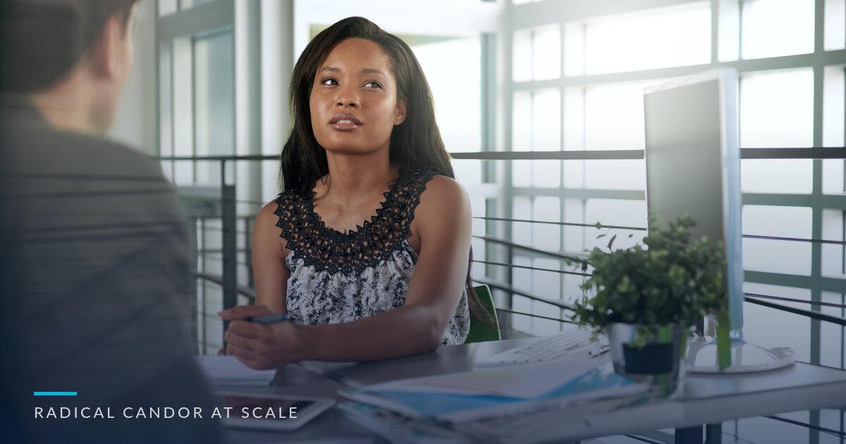 Radical Candor at Scale: Building Feedback Systems That Work Across Teams