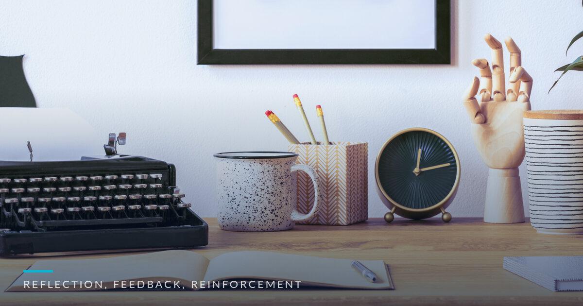 How Teams Learn Faster: Reflection, Feedback, and Reinforcement