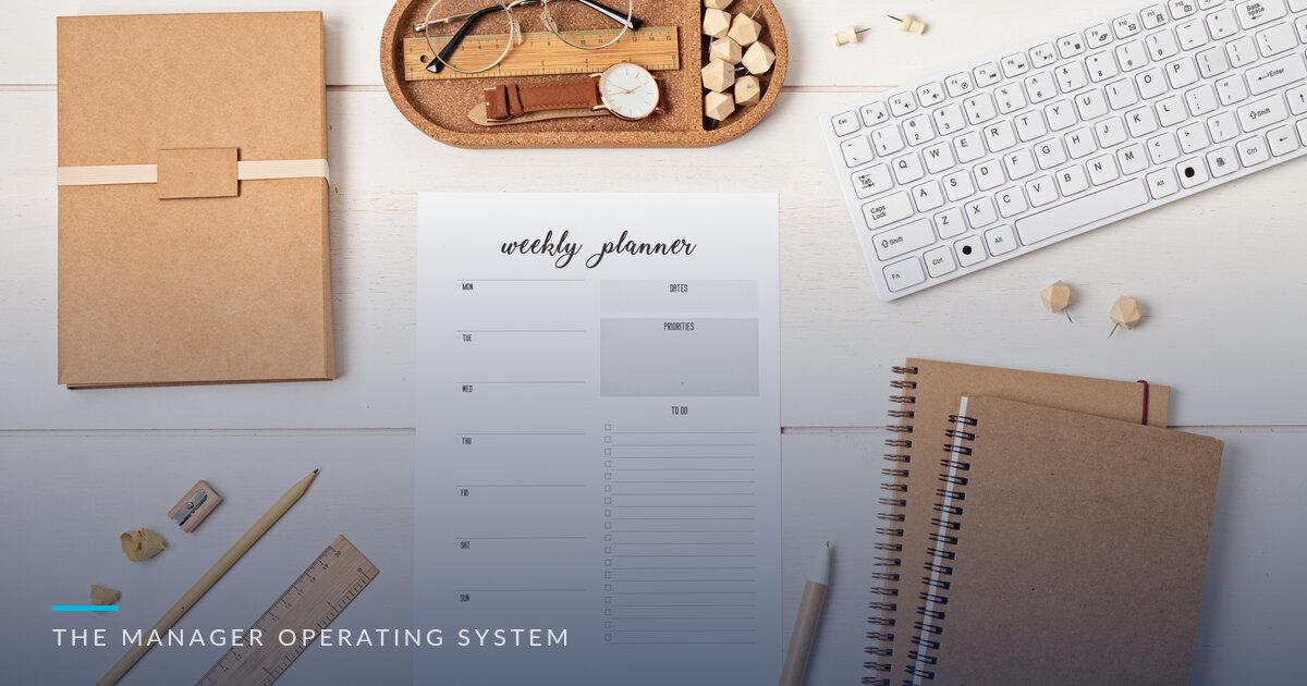 The Manager Operating System: The Weekly Habits That Build Better Teams